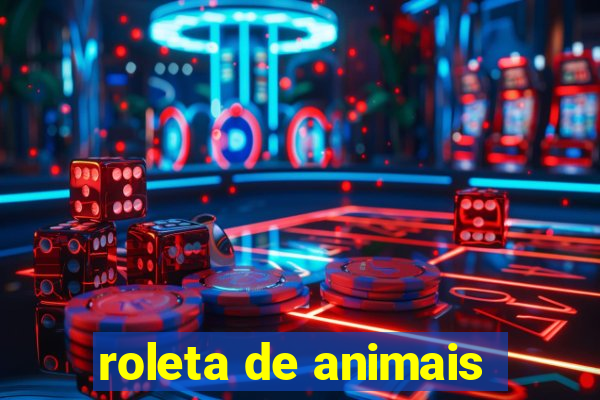 roleta de animais